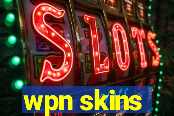 wpn skins